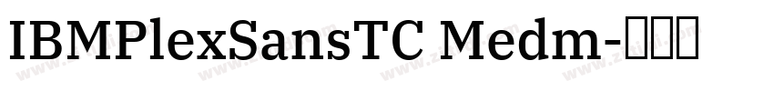IBMPlexSansTC Medm字体转换